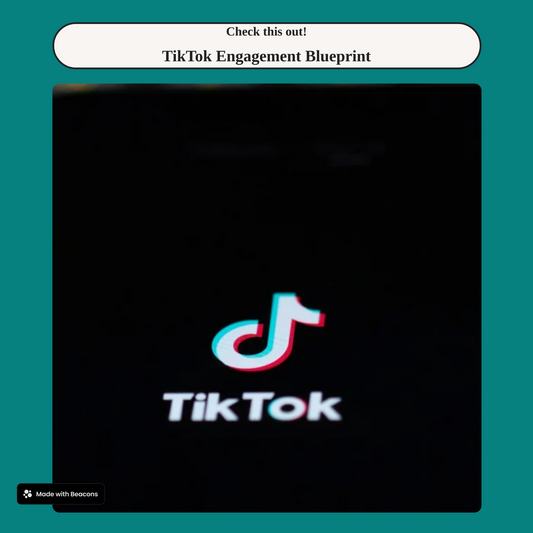 The TikTok Engagement Blueprint